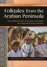 Folktales from the Arabian Peninsula [DRM] - MacDonald Margaret Read MacDonald - ebook