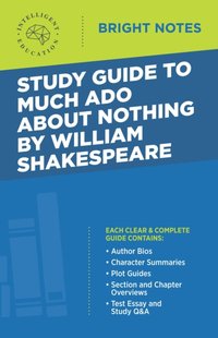 Study Guide to Much Ado About Nothing by William Shakespeare [DRM] - Intelligent Education - ebook
