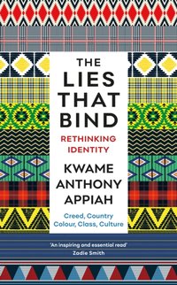 Lies That Bind [DRM] - Kwame Anthony Appiah - ebook
