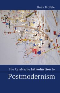 Cambridge Introduction to Postmodernism [DRM] - Brian McHale - ebook