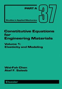 Constitutive Equations for Engineering Materials [DRM] - Wai-Fah Chen - ebook