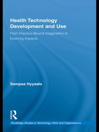 Health Technology Development and Use [DRM] - Sampsa Hyysalo - ebook