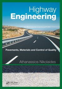 Highway Engineering [DRM] - Athanassios Nikolaides - ebook