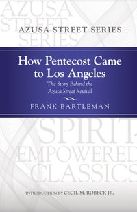 How Pentecost Came to Los Angeles [DRM] - Darrin Rodgers - ebook