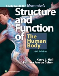 Study Guide for Memmler's Structure & Function of the Human Body [DRM] - Barbara Janson Cohen - ebook