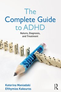 Complete Guide to ADHD [DRM] - Efhymios Kakouros - ebook