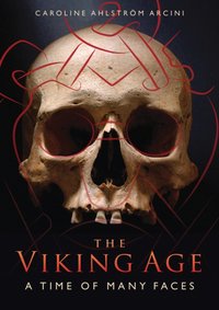 Viking Age [DRM] - Arcini Caroline Ahlstrom Arcini - ebook