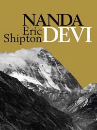 Nanda Devi [DRM] - Eric Shipton - ebook