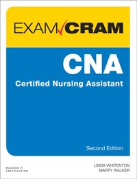 CNA Certified Nursing Assistant Exam Cram [DRM] - Linda Whitenton - ebook