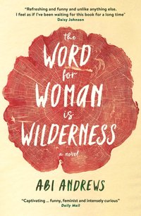 Word for Woman is Wilderness [DRM] - Abi Andrews - ebook