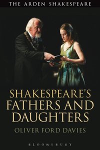 Shakespeare's Fathers and Daughters [DRM] - Oliver Ford Davies - ebook