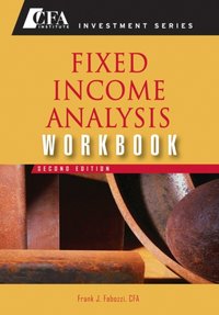 Fixed Income Analysis Workbook [DRM] - Frank J. Fabozzi - ebook