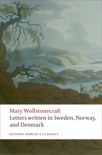 Letters written in Sweden, Norway, and Denmark [DRM] - Jon Mee - ebook