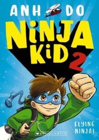 Ninja Kid 2: Flying Ninja! [DRM] - Anh Do - ebook