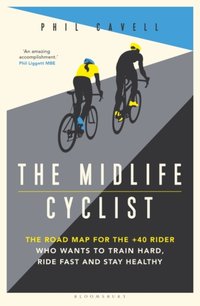Midlife Cyclist [DRM] - Phil Cavell - ebook