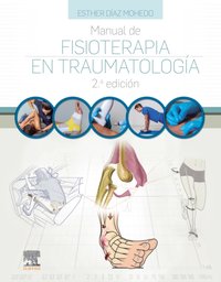 Manual de fisioterapia en Traumatología [DRM] - Esther Diaz Mohedo - ebook
