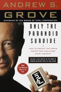 Only the Paranoid Survive [DRM] - Andrew S. Grove - ebook