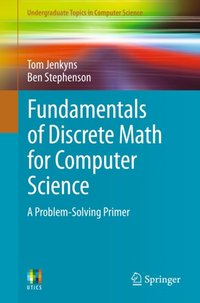 Fundamentals of Discrete Math for Computer Science [DRM] - Ben Stephenson - ebook