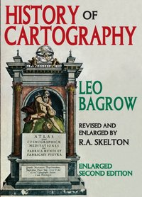 History of Cartography [DRM] - Leo Bagrow - ebook