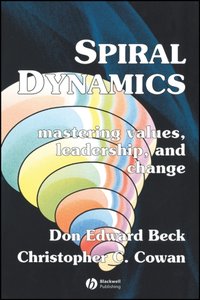 Spiral Dynamics [DRM] - Christopher C. Cowan - ebook
