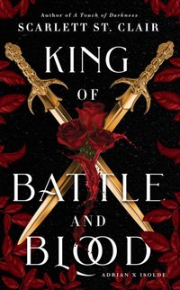 King of Battle and Blood [DRM] - St. Clair Scarlett St. Clair - ebook