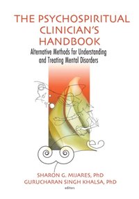 Psychospiritual Clinician's Handbook [DRM] - Gurucharan Khalsa - ebook