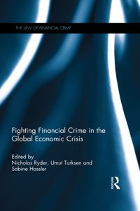 Fighting Financial Crime in the Global Economic Crisis [DRM] - Nicholas Ryder - ebook