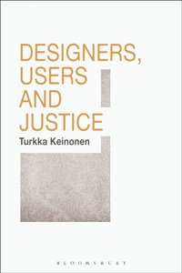 Designers, Users and Justice [DRM] - Turkka Keinonen - ebook