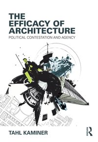 Efficacy of Architecture [DRM] - Tahl Kaminer - ebook