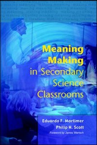 Meaning Making in Secondary Science Classroomsaa [DRM] - Philip Scott - ebook