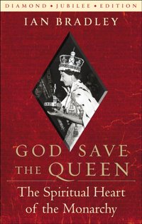 God Save the Queen [DRM] - Ian Bradley - ebook