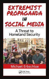 Extremist Propaganda in Social Media [DRM] - Michael Erbschloe - ebook