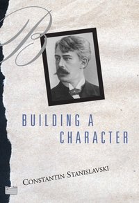 Building A Character [DRM] - Constantin Stanislavski - ebook