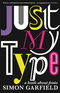 Just My Type [DRM] - Simon Garfield - ebook