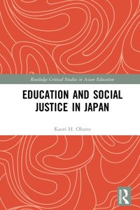 Education and Social Justice in Japan [DRM] - Kaori H. Okano - ebook