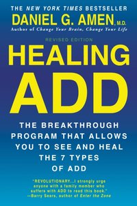 Healing ADD Revised Edition [DRM] - M.D. Daniel G. Amen - ebook