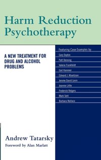 Harm Reduction Psychotherapy [DRM] - Andrew Tatarsky - ebook