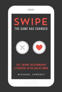 Swipe - The Game has Changed [DRM] - Michael Jarosky - ebook