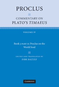 Proclus: Commentary on Plato's Timaeus, Part 2, Proclus on the World Soul [DRM] - Proclus - ebook