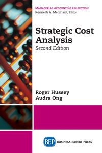 Strategic Cost Analysis, Second Edition [DRM] - Roger Hussey - ebook