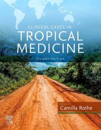 Clinical Cases in Tropical Medicine E-Book [DRM] - Camilla Rothe - ebook