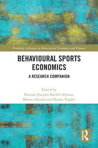 Behavioural Sports Economics [DRM] - Morris Altman - ebook