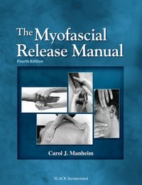 Myofascial Release Manual, Fourth Edition [DRM] - Carol Manheim - ebook