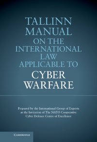 Tallinn Manual on the International Law Applicable to Cyber Warfare [DRM] - Opracowanie zbiorowe - ebook