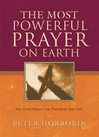 Most Powerful Prayer on Earth [DRM] - Charles H. Kraft - ebook