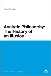 Analytic Philosophy: The History of an Illusion [DRM] - Professor Aaron Preston - ebook
