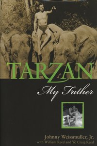 Tarzan, My Father [DRM] - Johnny Weissmuller - ebook