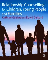 Relationship Counselling for Children, Young People and Families [DRM] - David Geldard - ebook