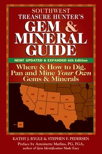Southwest Treasure Hunter's Gem and Mineral Guide (6th Edition) [DRM] - Kathy J. Rygle - ebook