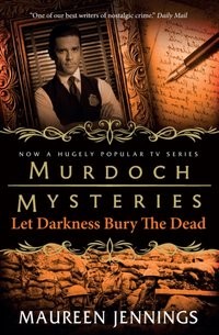 Murdoch Mysteries [DRM] - Maureen Jennings - ebook